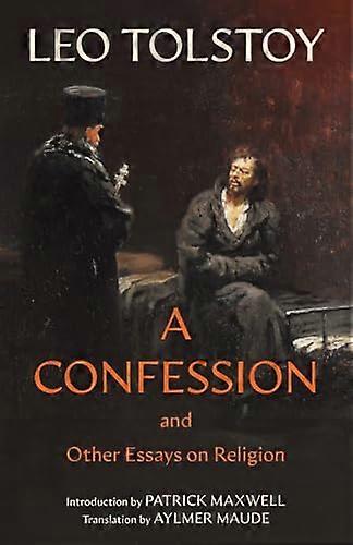 A Confession (Warbler  Classics Annotated Edition)