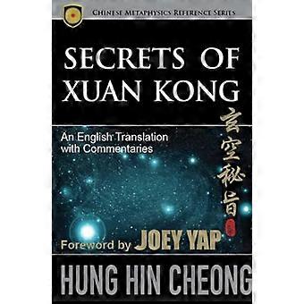 Secrets of Xuan Kong: An English Translation with Commentaries