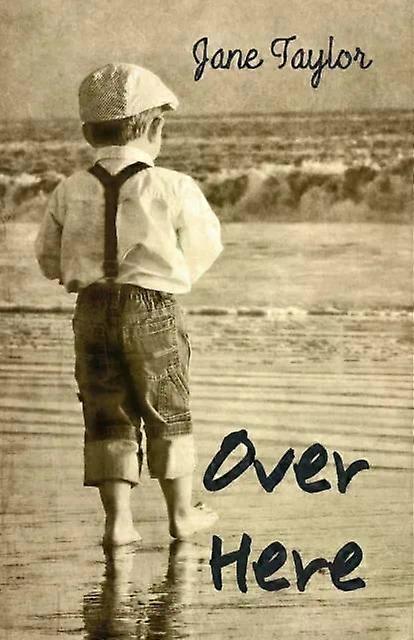 Over Here - Jane Taylor