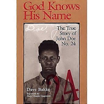 God Knows His Name: The True Story of John Doe