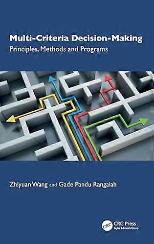 Multi Criteria Decision Making Principles Methods and Programs