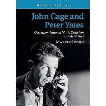 John Cage And Peter Yates - Martin Iddon - Paperback - en Book