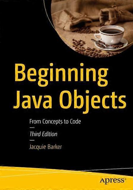Beginning Java Objects From Concepts To Code - Jacquie Barker - Paperback - en Book