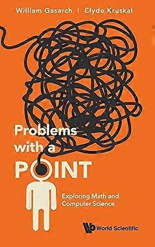 Problems With A Point Exploring Math And Computer Science - GASARCH WILLIAM - Hardcover - en Book