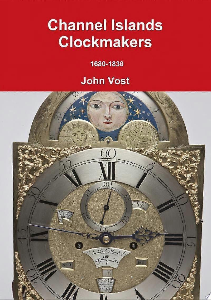 Channel islands clockmakers 1680-1830