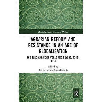 Reforma Agrária e Resistência na Era da Globalização: O Mundo Euro-Americano - Taylor & Francis Ltd - Brochura - Livro em Inglês - História
