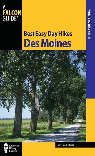 Best Easy Day Hikes Des Moines by Michael Ream Paperback Book