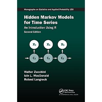 Hidden Markov Models For Time Series An Introduction Using R Second Edition - Walter Zucchini
