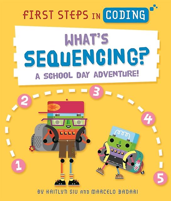 First Steps In Coding What's Sequencing - Kaitlyn Siu