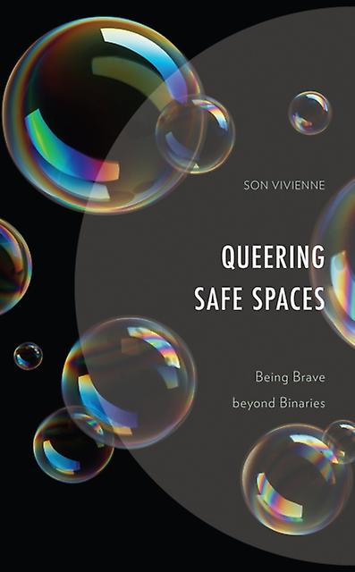 Queering Safe Spaces by Son Vivienne Paperback Book