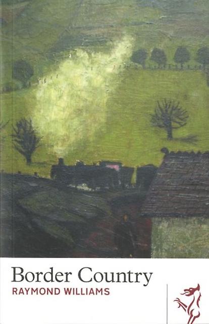 Border Country - Raymond Williams
