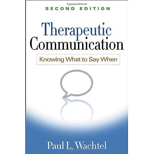 Therapeutic Communication: Knowing What to Say When