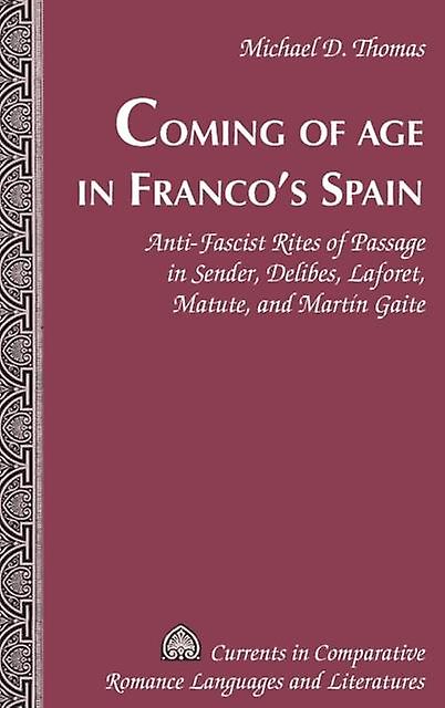Coming Of Age In Francos Spain by Michael D. Thomas Paperback Book