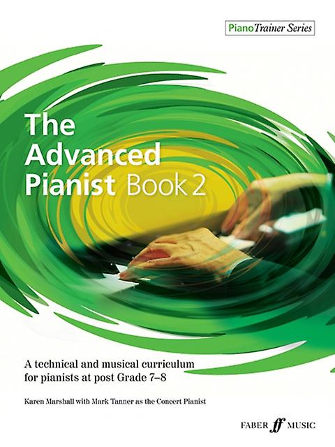 The Advanced Pianist Book 2 by Mark Tanner Paperback