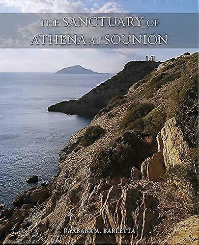 The Sanctuary Of Athena At Sounion by Barbara A. Barletta Hardback Book