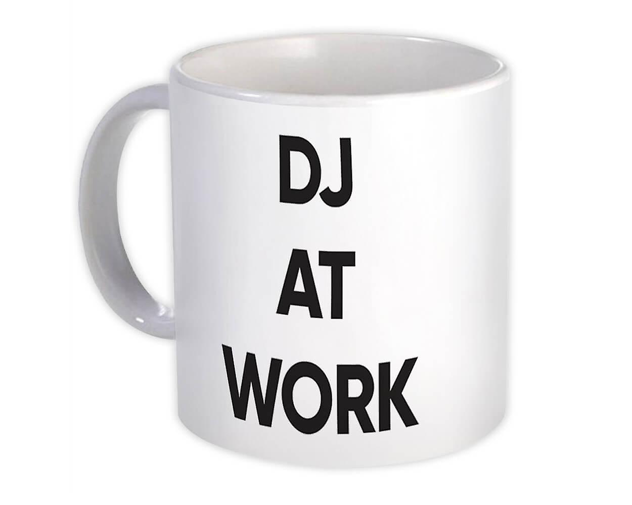 Gift Mug: DJ At Work Job
