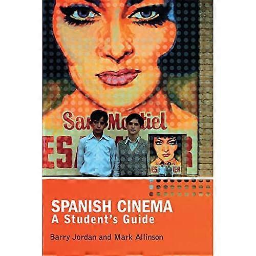 Spanish Cinema: A Student's Guide (Hodder Arnold Publication)