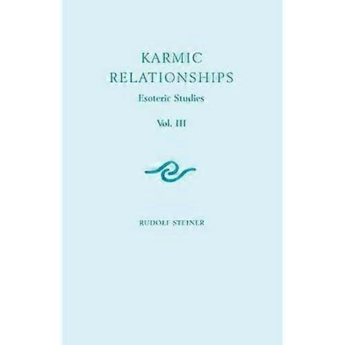 Karmic Relationships: v. 3: Esoteric Studies