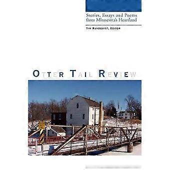 Otter Tail Review Stories Essays and Poems from Minnesota's Heartland