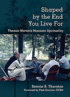 Shaped by the End You Live For