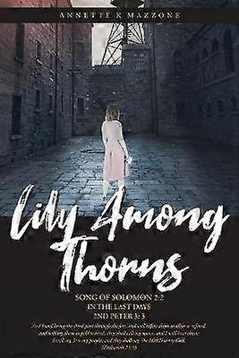 Lily Among Thorns