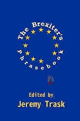 The Brexiter's Phrasebook