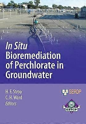 In Situ Bioremediation of Perchlorate in Groundwater