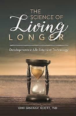 The Science of Living Longer