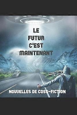 Le futur c'est maintenant
