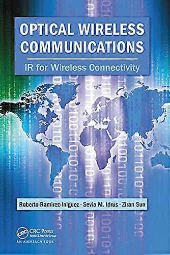 Optical Wireless Communications: IR for Wireless Connectivity