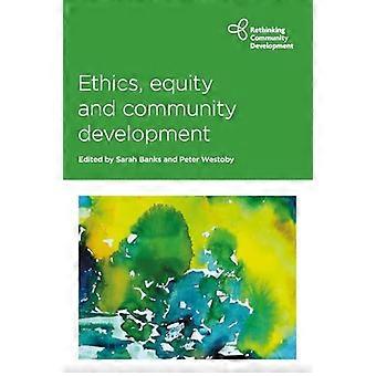 Ethics Equity and Community Development