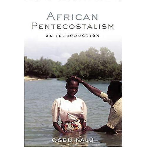 African Pentecostalism: an Introduction