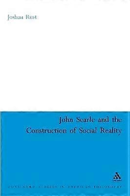 John Searle and the Construction of Social Reality
