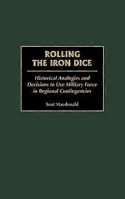 Rolling the Iron Dice