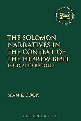The Solomon Narratives in the Context of the Hebrew Bible