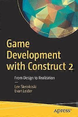Game Development With Construct 2 - LEE STEMKOSKI - Paperback - English Book - Computer programming software engineering