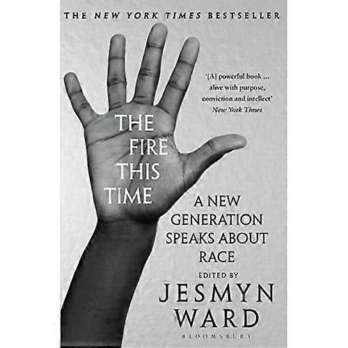 The Fire This Time: A New Generation Speaks About Race