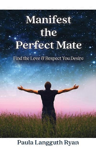 Manifest The Perfect Mate by Paula Langguth Ryan Paperback