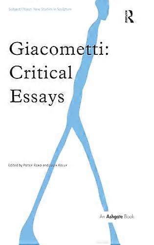 Giacometti: Critical Essays