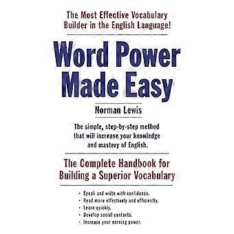 Word Power Made Easy: Het volledige handboek voor het bouwen van een superieure woordenschat
