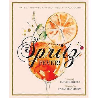 Spritz-Fieber!