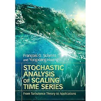Stochastic Analysis Of Scaling Time Series - Franois G. Schmitt