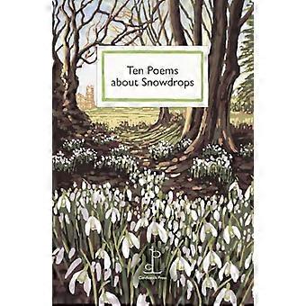 Ten Poems about Snowdrops