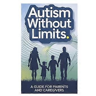 Autism Without Limits
