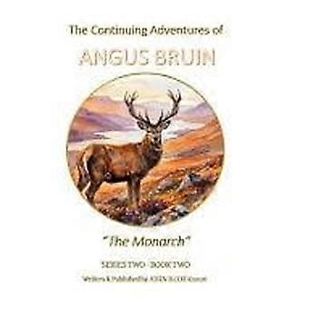 The continuing adventures of angus bruin - the monarch