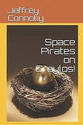 Space pirates on graylos
