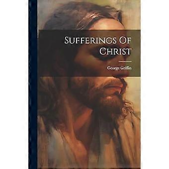 Sufferings of christ