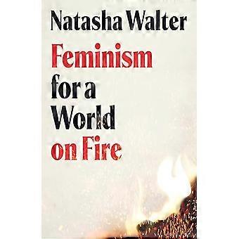 Feminism for a World on Fire