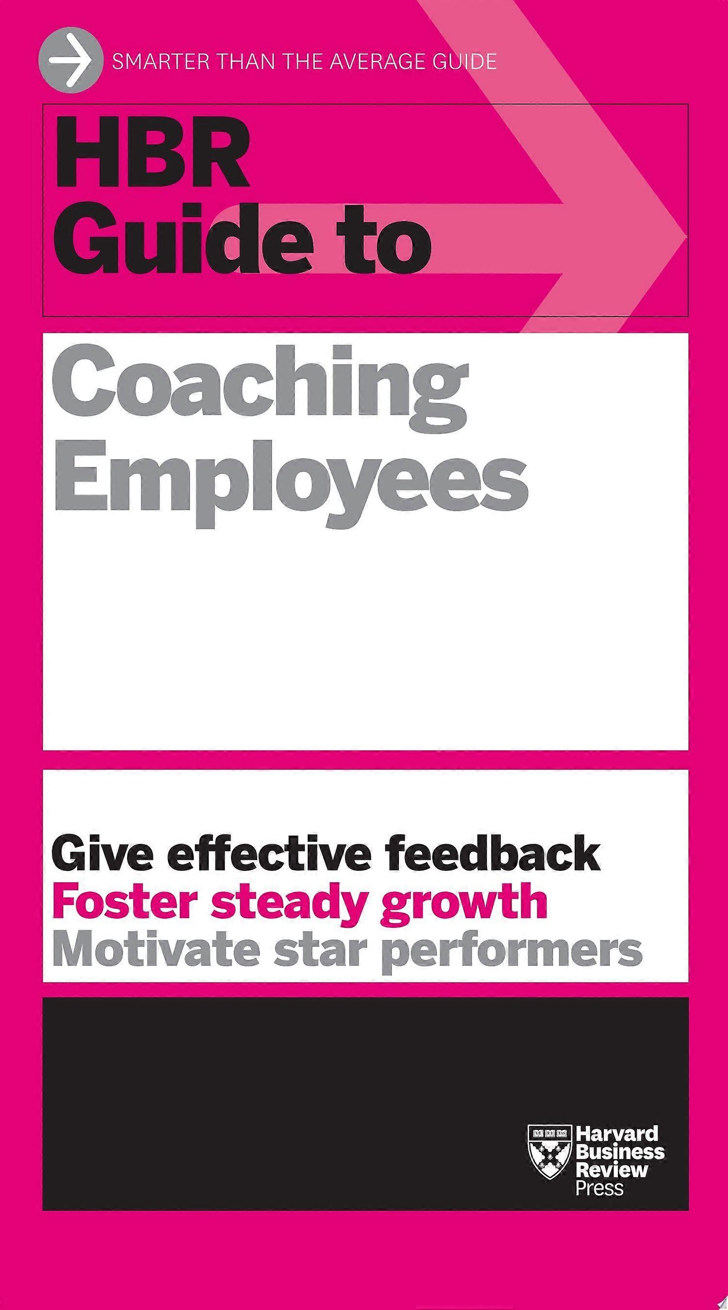 Hbr guide to coaching employees