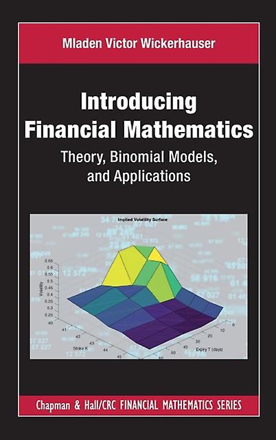 Introducing Financial Mathematics by Mladen Victor Wickerhauser Hardback Book